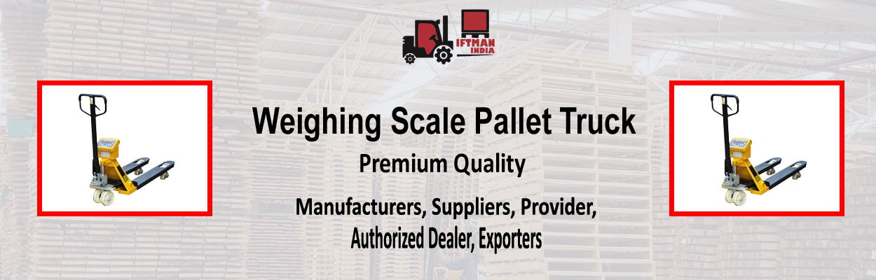 Weighing Scale Pallet Truck Provider